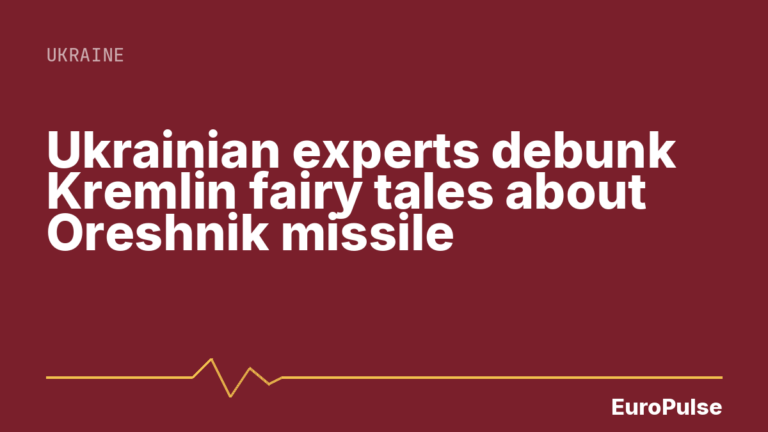 Ukrainian experts debunk Kremlin fairy tales about Oreshnik missile