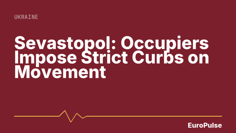 Sevastopol: Occupiers Impose Strict Curbs on Movement