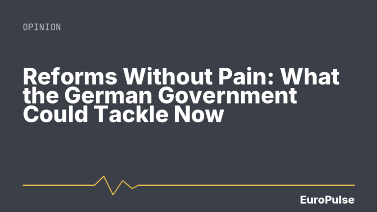 Reforms Without Pain: What the German Government Could Tackle Now