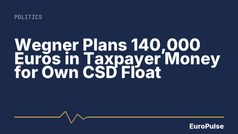 Wegner Plans 140,000 Euros in Taxpayer Money for Own CSD Float