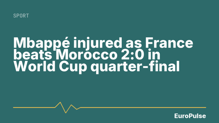 Mbappé injured as France beats Morocco 2:0 in World Cup quarter-final