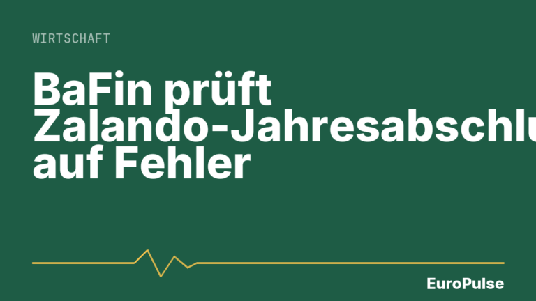 BaFin prüft Zalando-Jahresabschluss auf Fehler