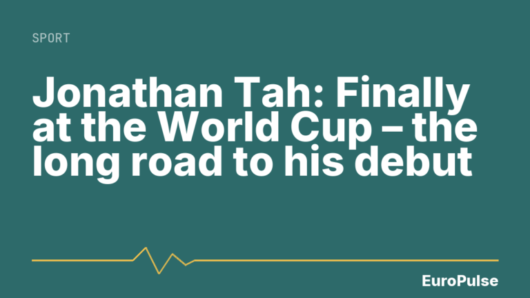 Jonathan Tah: Finally at the World Cup – the long road to his debut