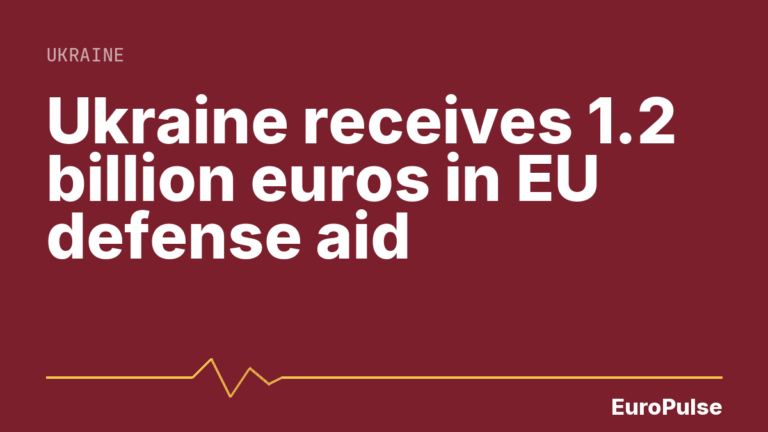 Ukraine receives 1.2 billion euros in EU defense aid