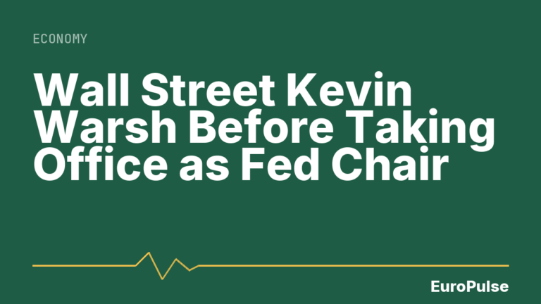 Wall Street Kevin Warsh Before Taking Office as Fed Chair