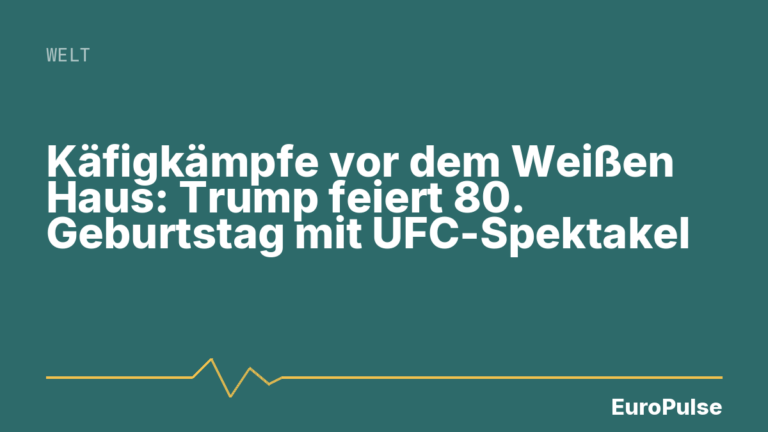 Käfigkämpfe vor dem Weißen Haus: Trump feiert 80. Geburtstag mit UFC-Spektakel
