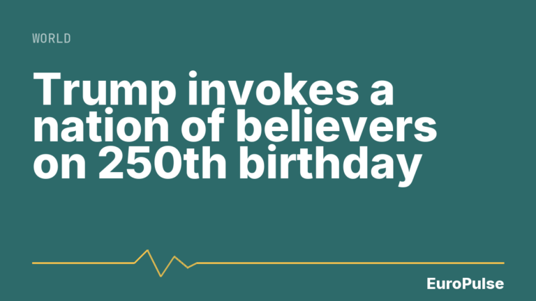 Trump invokes a nation of believers on 250th birthday