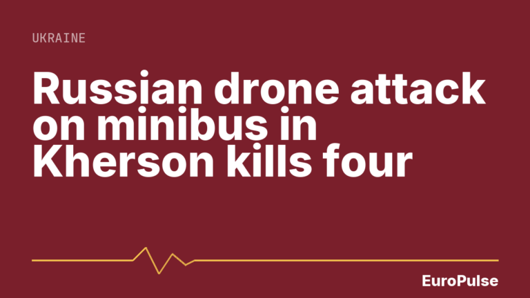 Russian drone attack on minibus in Kherson kills four