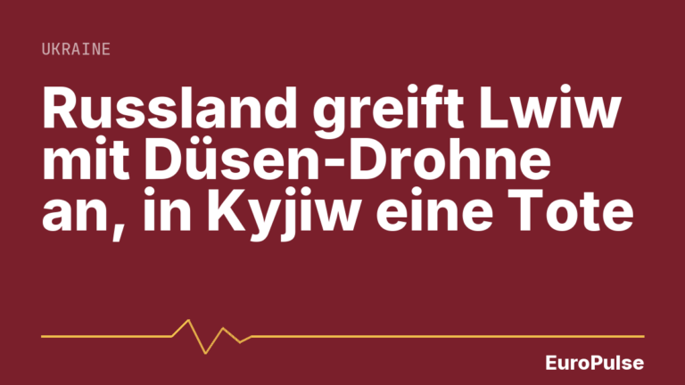 Russland greift Lwiw mit Düsen-Drohne an, in Kyjiw eine Tote