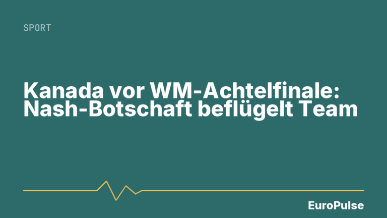Kanada vor WM-Achtelfinale: Nash-Botschaft beflügelt Team