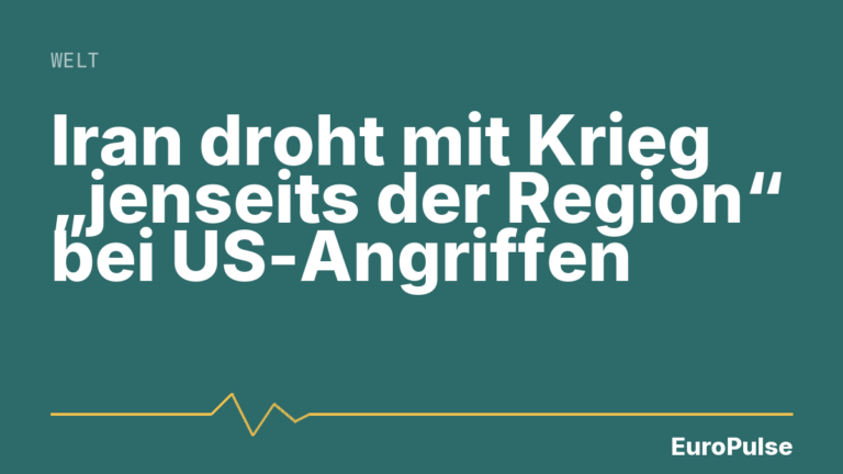 Iran droht mit Krieg „jenseits der Region“ bei US-Angriffen