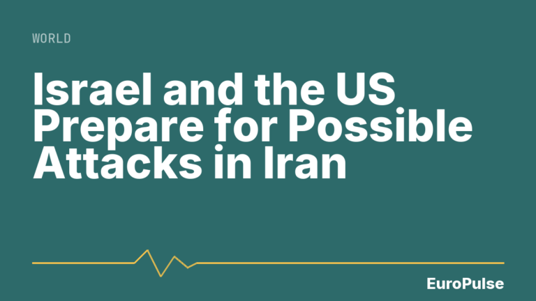Israel and the US Prepare for Possible Attacks in Iran