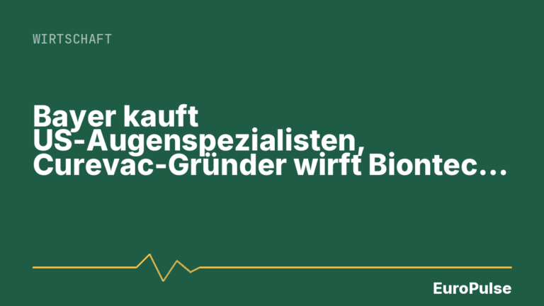 Bayer kauft US-Augenspezialisten, Curevac-Gründer wirft Biontech Täuschung vor, Gamestop bietet Ebay Übernahme an