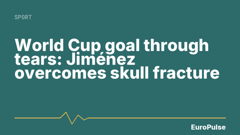 World Cup goal through tears: Jiménez overcomes skull fracture