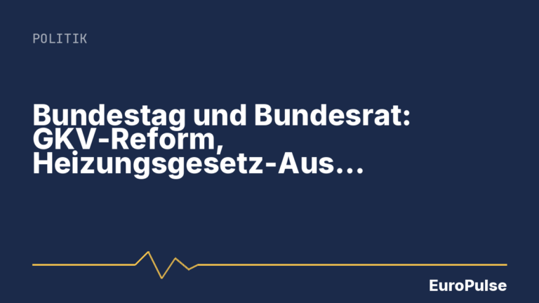 Bundestag und Bundesrat: GKV-Reform, Heizungsgesetz-Aus, E-Scooter-Haftung