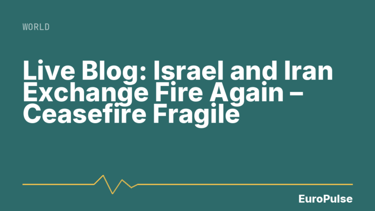 Live Blog: Israel and Iran Exchange Fire Again – Ceasefire Fragile