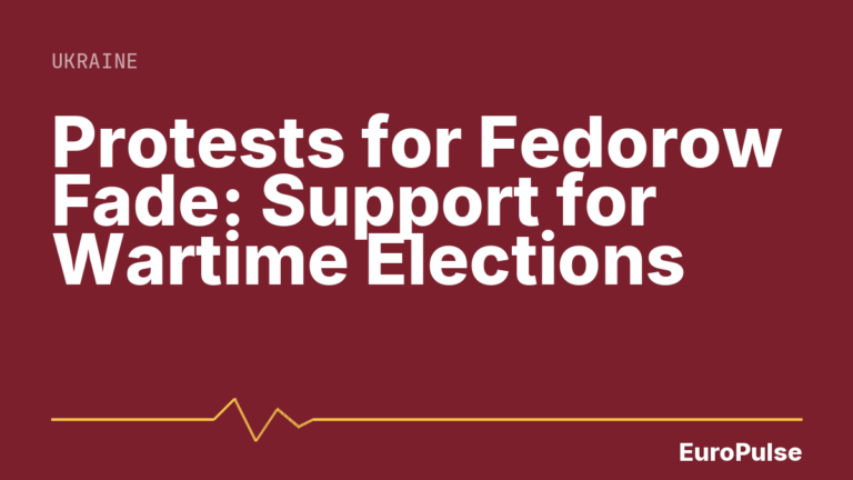 Protests for Fedorow Fade: Support for Wartime Elections