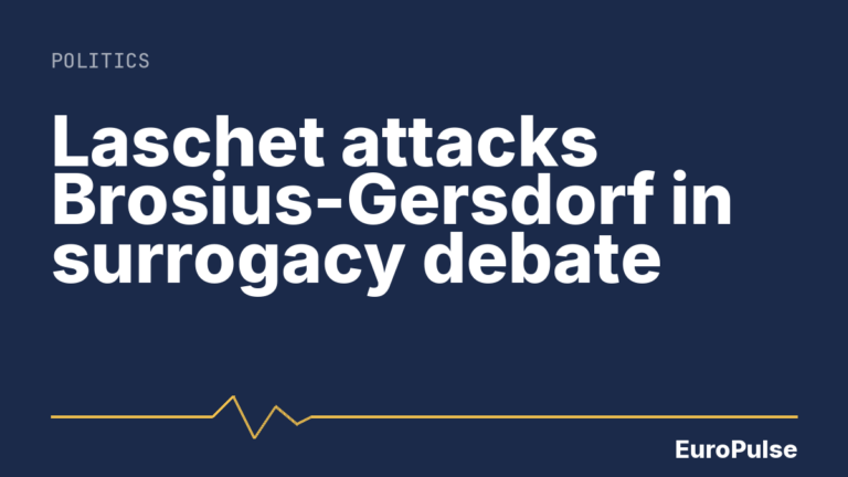 Laschet attacks Brosius-Gersdorf in surrogacy debate