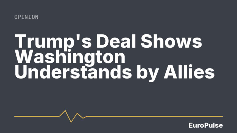 Trump’s Deal Shows Washington Understands by Allies