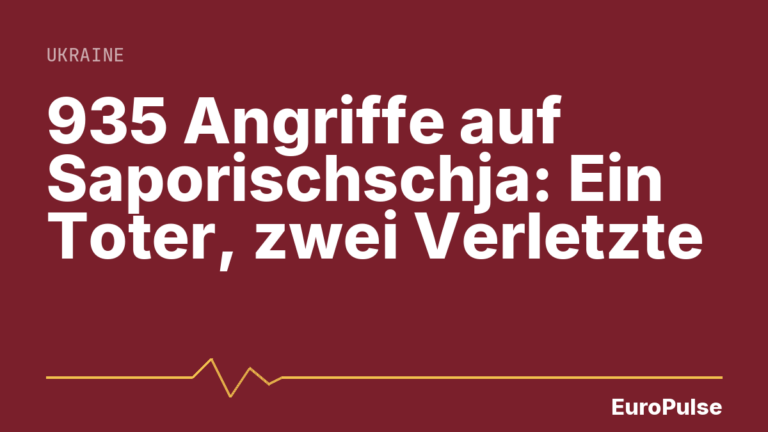 935 Angriffe auf Saporischschja: Ein Toter, zwei Verletzte
