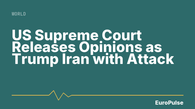 US Supreme Court Releases Opinions as Trump Iran with Attack