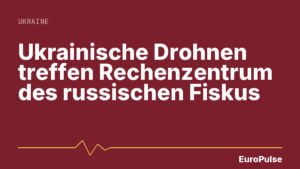 Ukrainische Drohnen treffen Rechenzentrum des russischen Fiskus