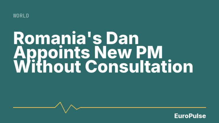 Romania’s Dan Appoints New PM Without Consultation