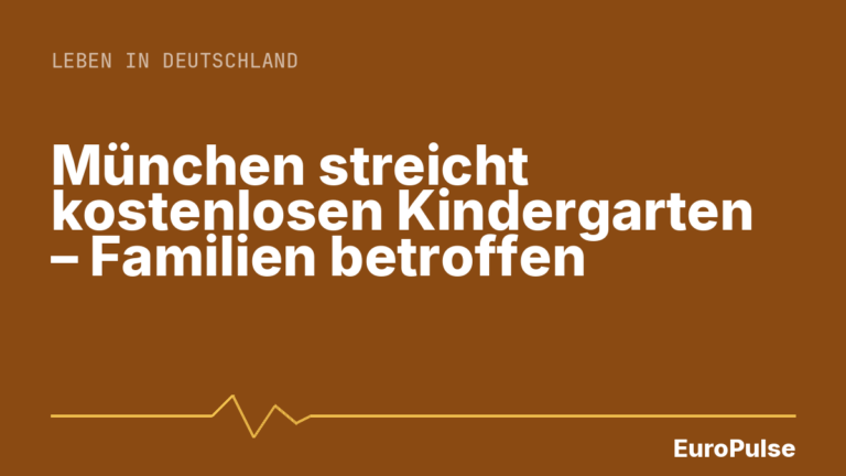 München streicht kostenlosen Kindergarten – Familien betroffen