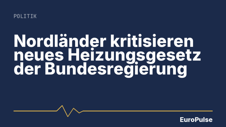 Nordländer kritisieren neues Heizungsgesetz der Bundesregierung
