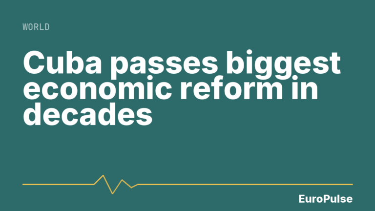 Cuba passes biggest economic reform in decades