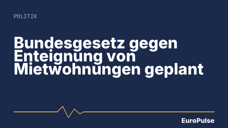 Bundesgesetz gegen Enteignung von Mietwohnungen geplant