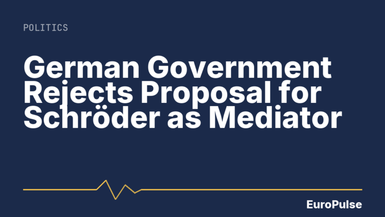 German Government Rejects Proposal for Schröder as Mediator