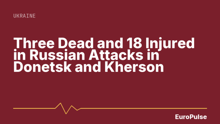 Three Dead and 18 Injured in Russian Attacks in Donetsk and Kherson