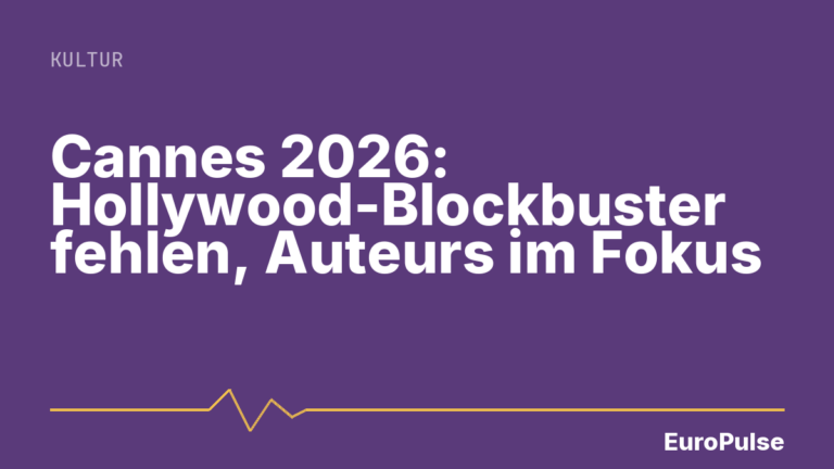 Cannes 2026: Hollywood-Blockbuster fehlen, Auteurs im Fokus