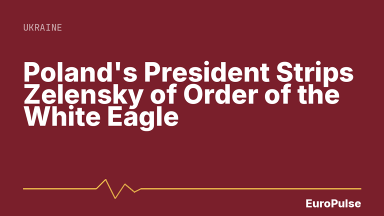 Poland’s President Strips Zelensky of Order of the White Eagle