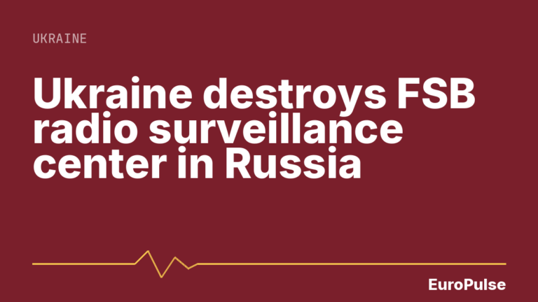 Ukraine destroys FSB radio surveillance center in Russia