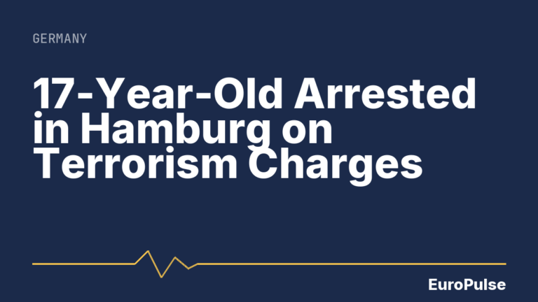17-Year-Old Arrested in Hamburg on Terrorism Charges
