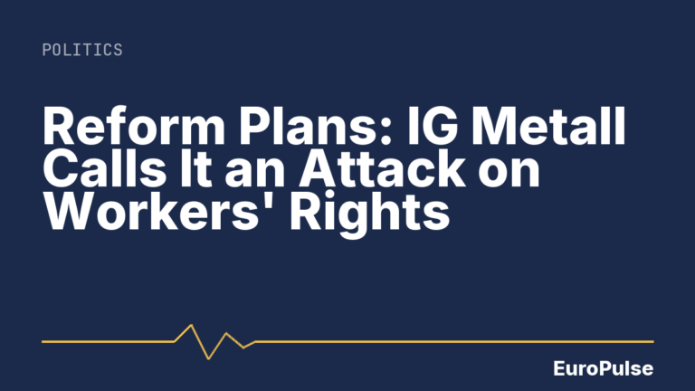 Reform Plans: IG Metall Calls It an Attack on Workers’ Rights