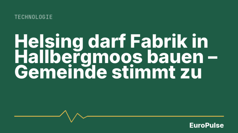 Helsing darf Fabrik in Hallbergmoos bauen – Gemeinde stimmt zu