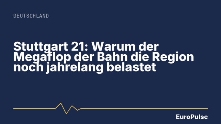Stuttgart 21: Warum der Megaflop der Bahn die Region noch jahrelang belastet