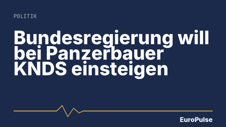 Bundesregierung will bei Panzerbauer KNDS einsteigen