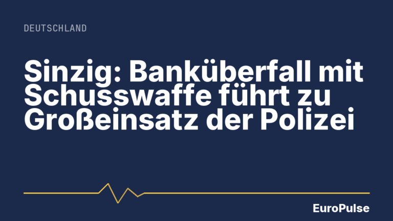 Sinzig: Banküberfall mit Schusswaffe führt zu Großeinsatz der Polizei