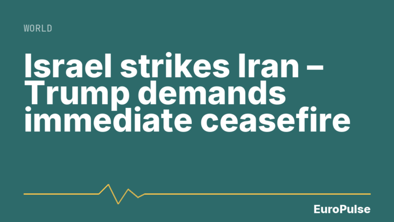 Israel strikes Iran – Trump demands immediate ceasefire