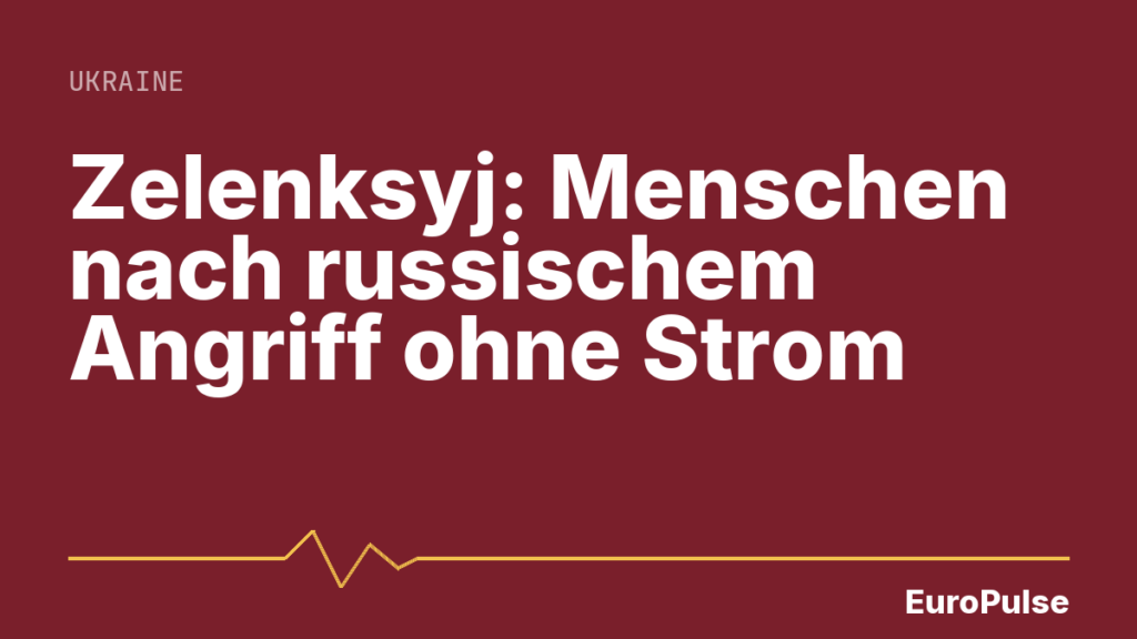 Selenskyj: 600.000 Menschen nach russischem Angriff ohne Strom