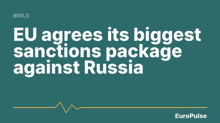 EU agrees its biggest sanctions package against Russia