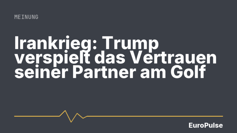 Irankrieg: Trump verspielt das Vertrauen seiner Partner am Golf