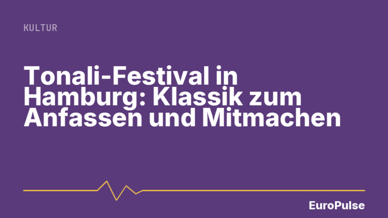 Tonali-Festival in Hamburg: Klassik zum Anfassen und Mitmachen