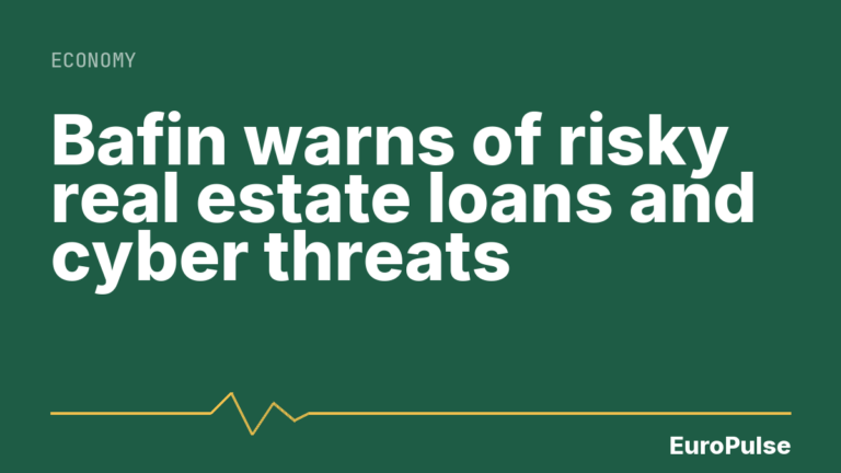 Bafin warns of risky real estate loans and cyber threats