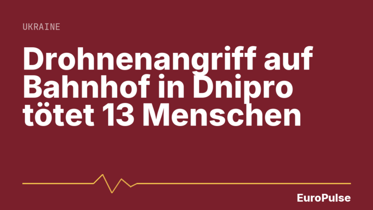 Drohnenangriff auf Bahnhof in Dnipro tötet 13 Menschen