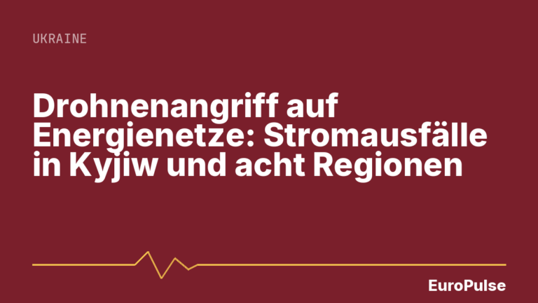 Drohnenangriff auf Energienetze: Stromausfälle in Kyjiw und acht Regionen